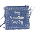 Play Something Country, Denim, Embroidered Iron on Patch