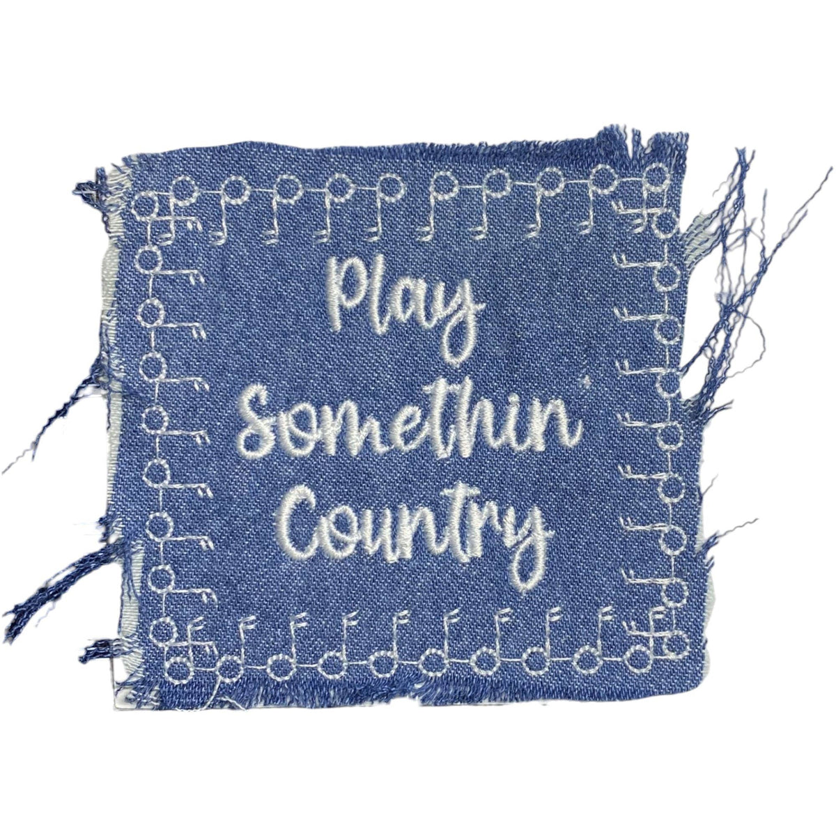 Play Something Country, Denim, Embroidered Iron on Patch