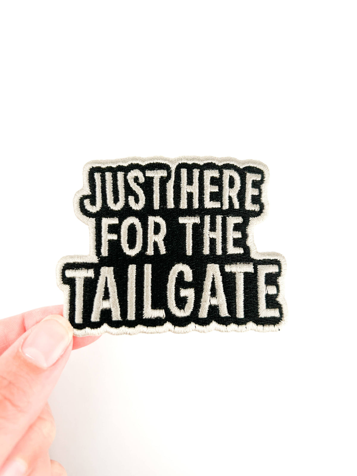 Just Here for the Tailgate Patch | Funny Football Game Day 
