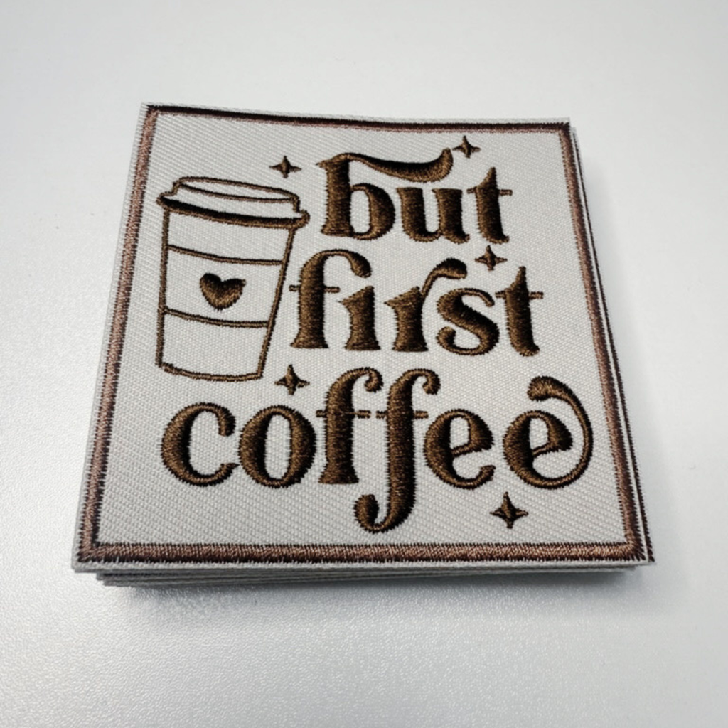 3" But First Coffee  -  Embroidered Hat Patch