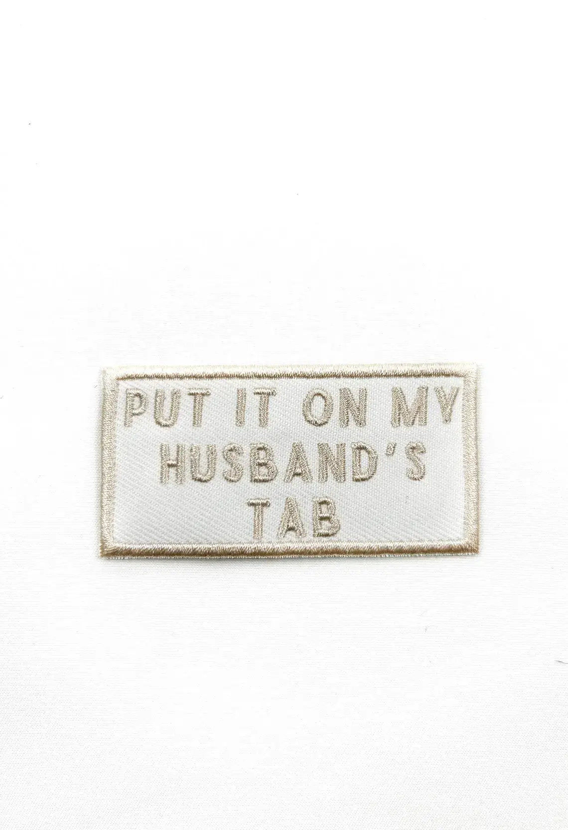 Put It On My Husband's Tab Iron-On Patch Bachelorette Party