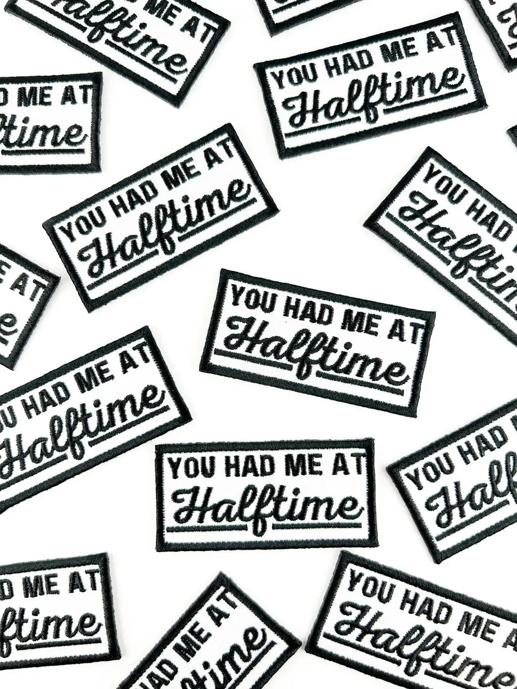 You Had Me at Halftime Embroidered Iron On Patch Football